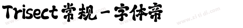 Trisect 常规字体转换